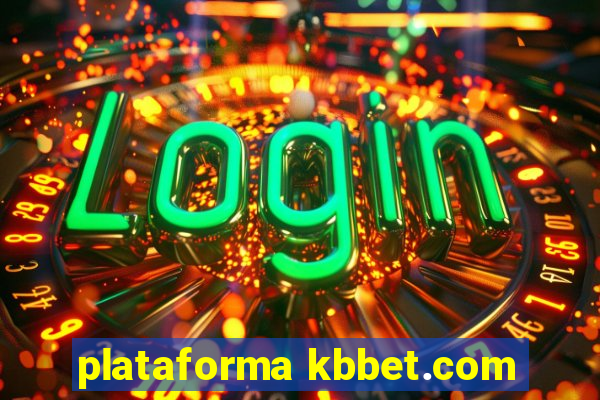 plataforma kbbet.com